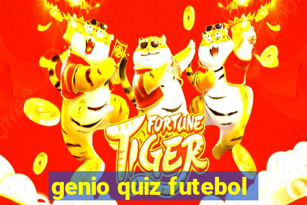 genio quiz futebol